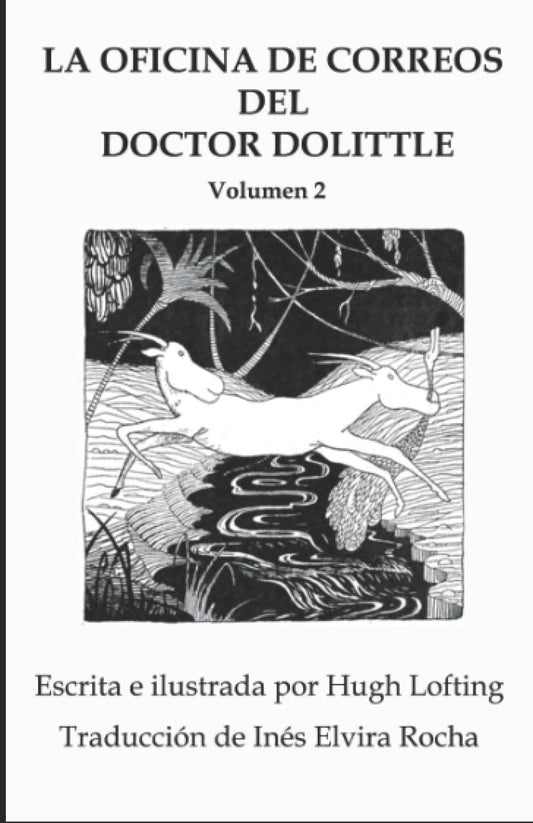 LA OFICINA DE CORREOS DEL DOCTOR DOLITTLE: Volumen 2 (Spanish Edition)