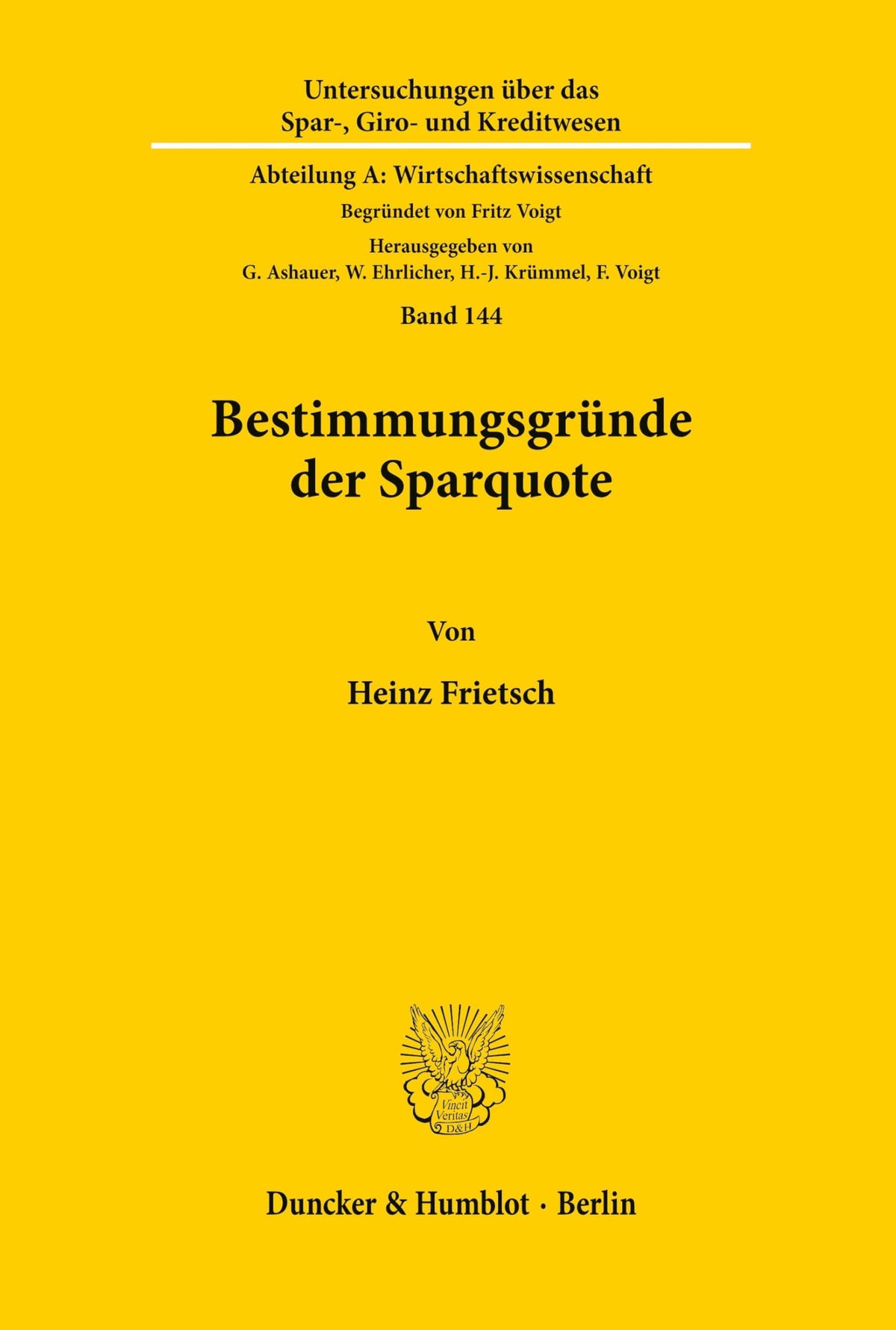 Bestimmungsgründe Der Sparquote. (Untersuchungen Uber Das Spar-, Giro- Und Kreditwesen. Abteil) (German Edition)