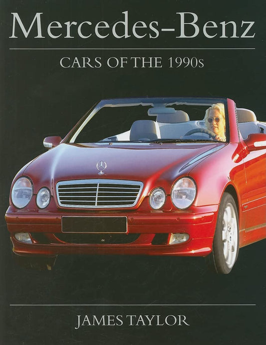 Mercedes-Benz: Cars of the 1990s (Crowood Autoclassics)