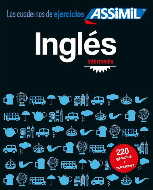 Ingles Intermedio: Los cuadernos de ejercicios (Spanish and English Edition)