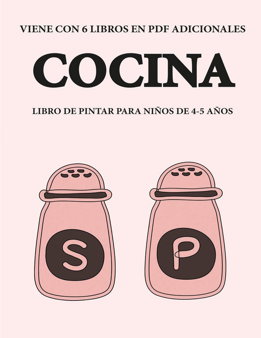 Libro de pintar para niños de 4-5 años. (Cocina): Este libro tiene 40 páginas para colorear sin estrés, para reducir la