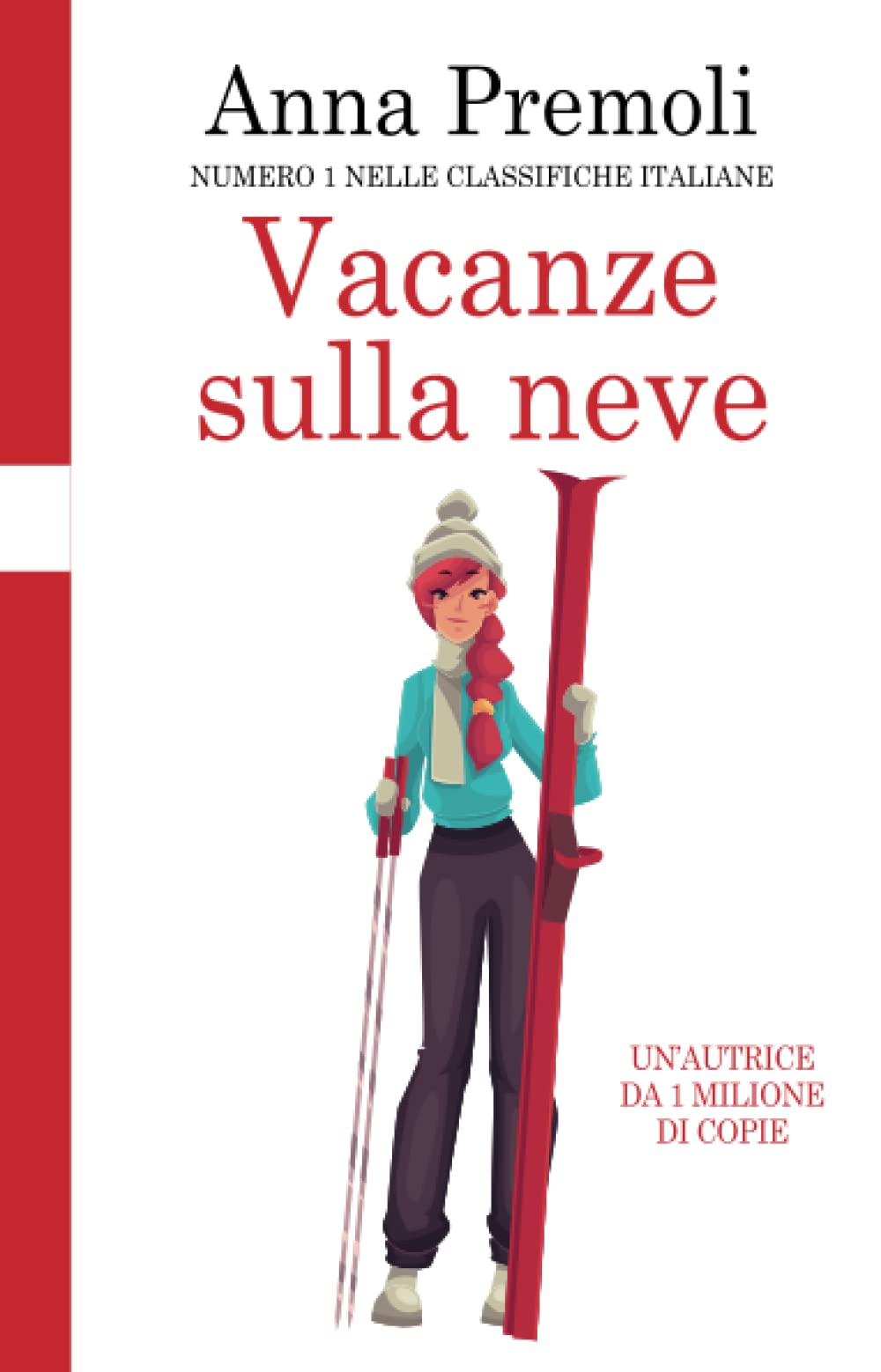 Vacanze sulla neve (Italian Edition)