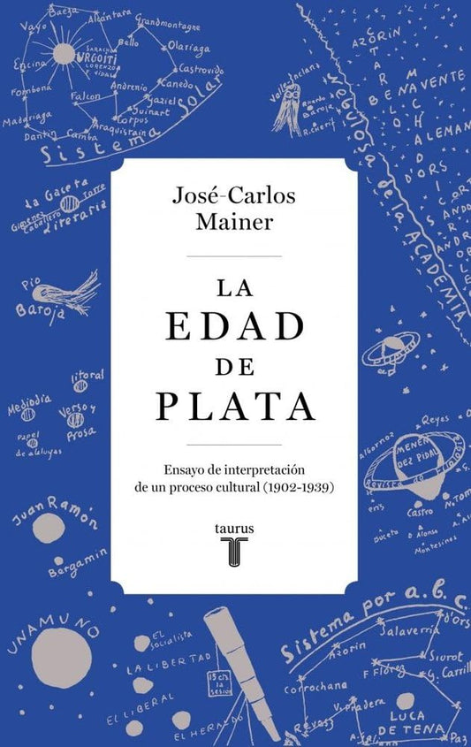 La Edad de Plata: Ensayo de interpretación de un proceso cultural (1902-1939)