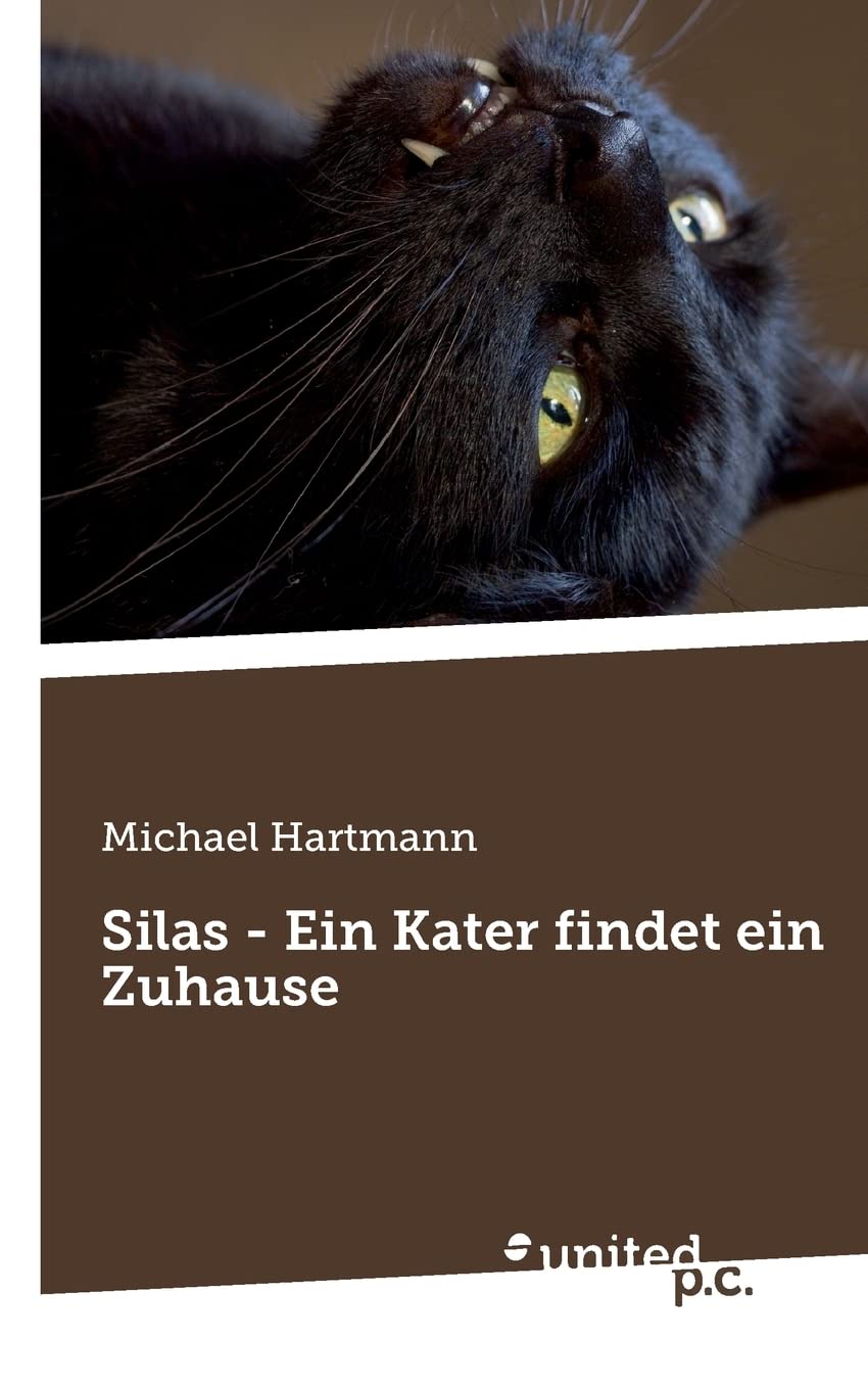 Silas - Ein Kater findet ein Zuhause (German Edition)