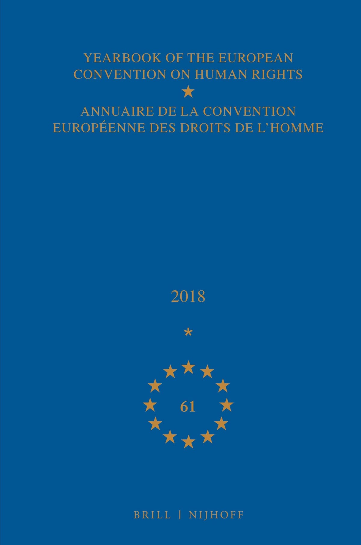 Yearbook of the European Convention on Human Rights / Annuaire de la convention européenne des droits de l'homme, Volume