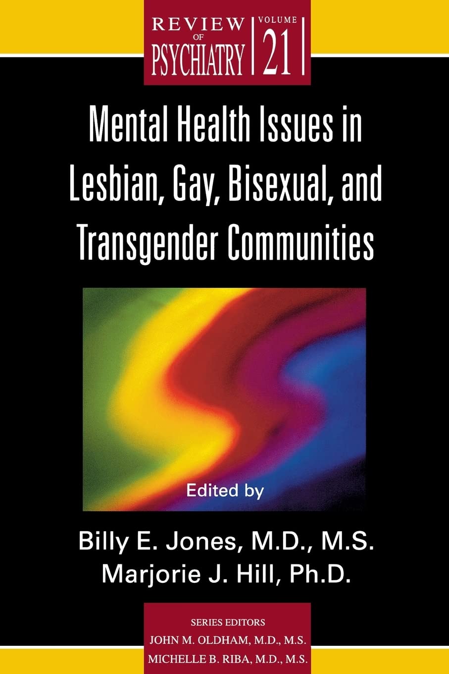 Mental Health Issues in Lesbian, Gay, Bisexual, and Transgender Communities (Review of Psychiatry)