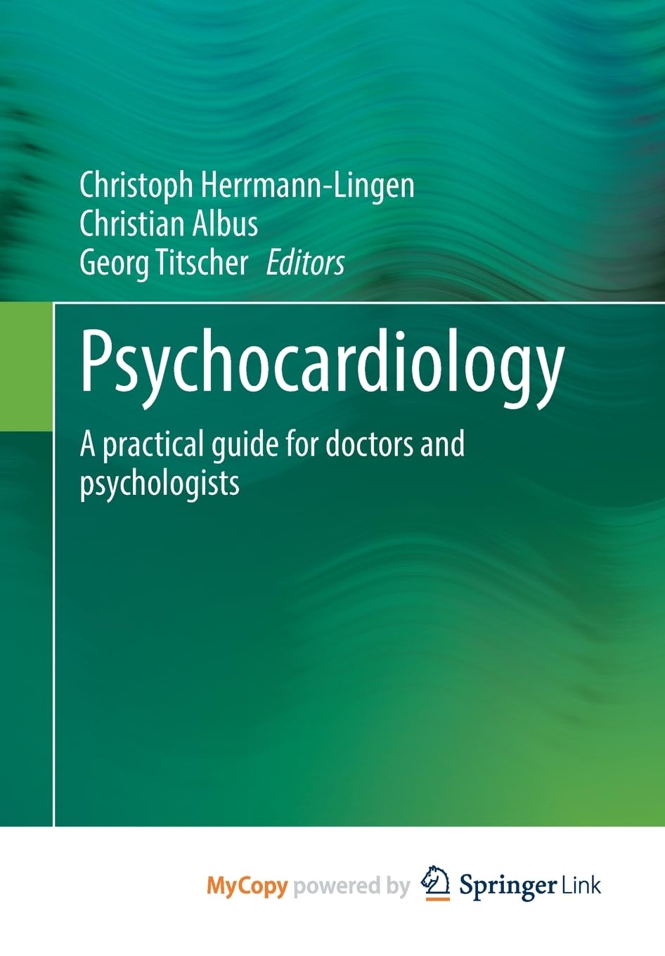 Psychocardiology: A practical guide for doctors and psychologists