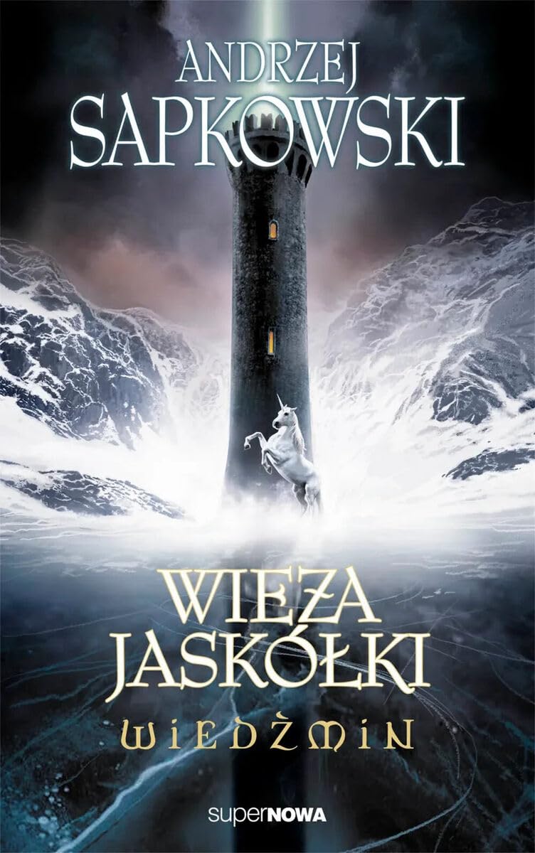 Wiedzmin 6 Wieza jaskolki (Polish Edition)