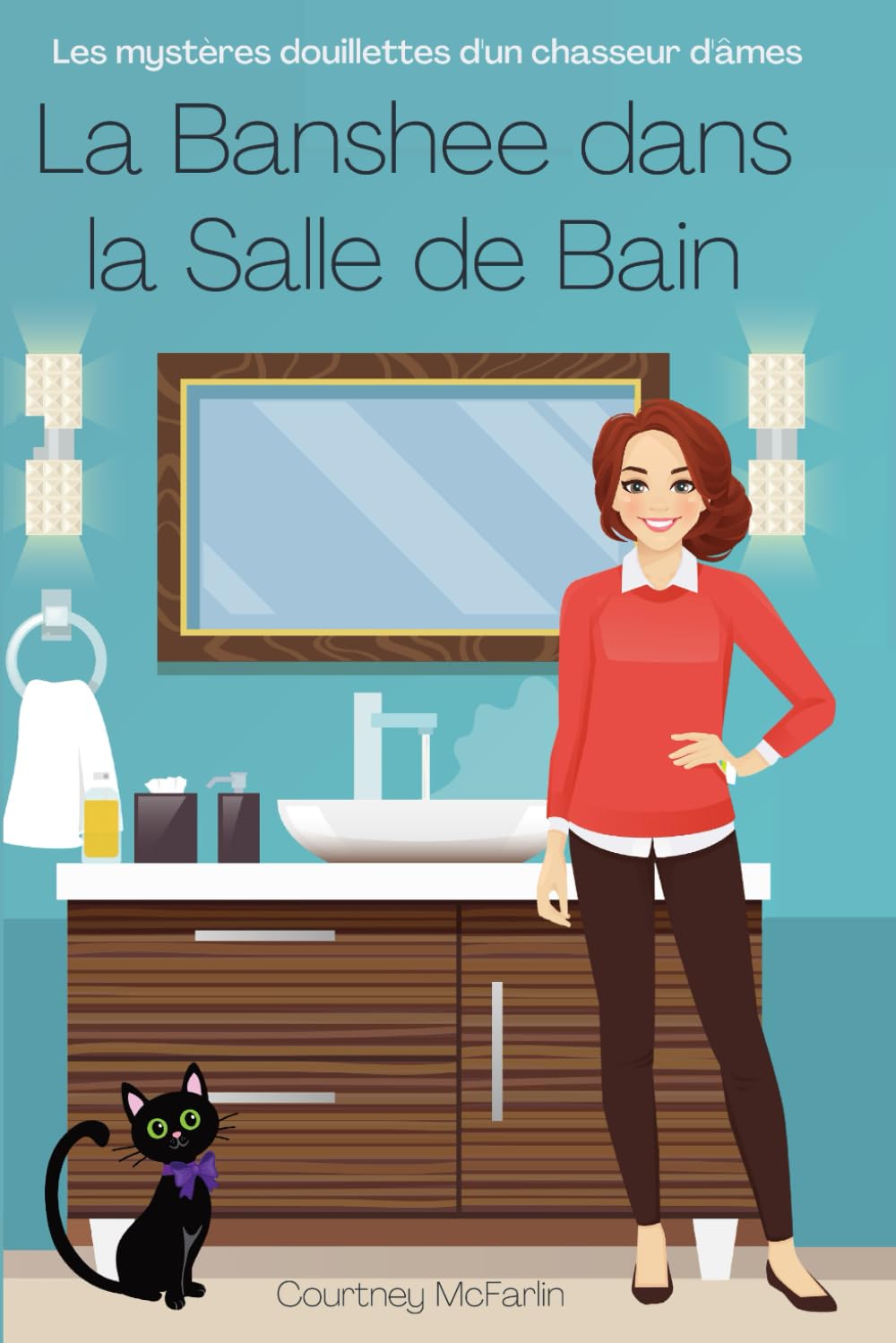 La Banshee dans la Salle de Bain: Les mystères douillettes d'un chasseur d'âmes #2 (French Edition)