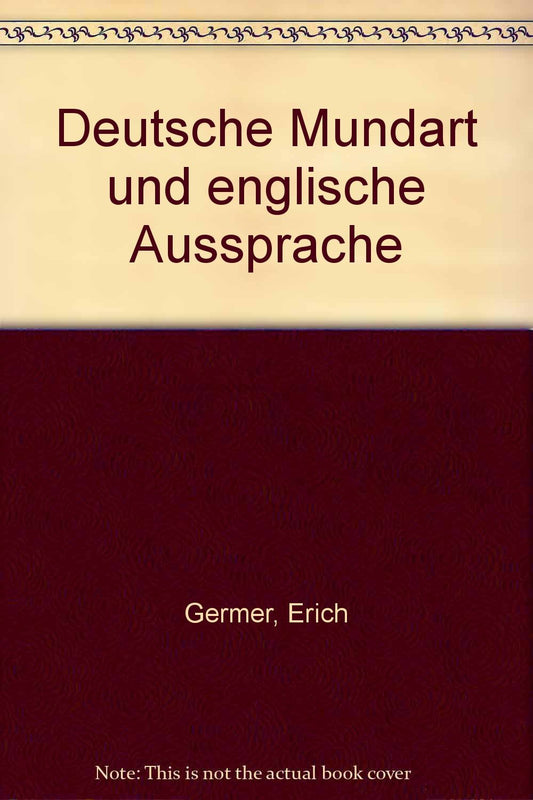 Deutsche Mundart und englische Aussprache (German Edition)