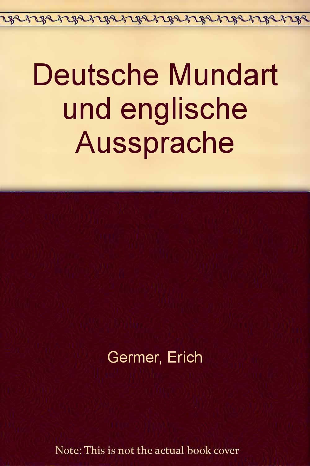 Deutsche Mundart und englische Aussprache (German Edition)