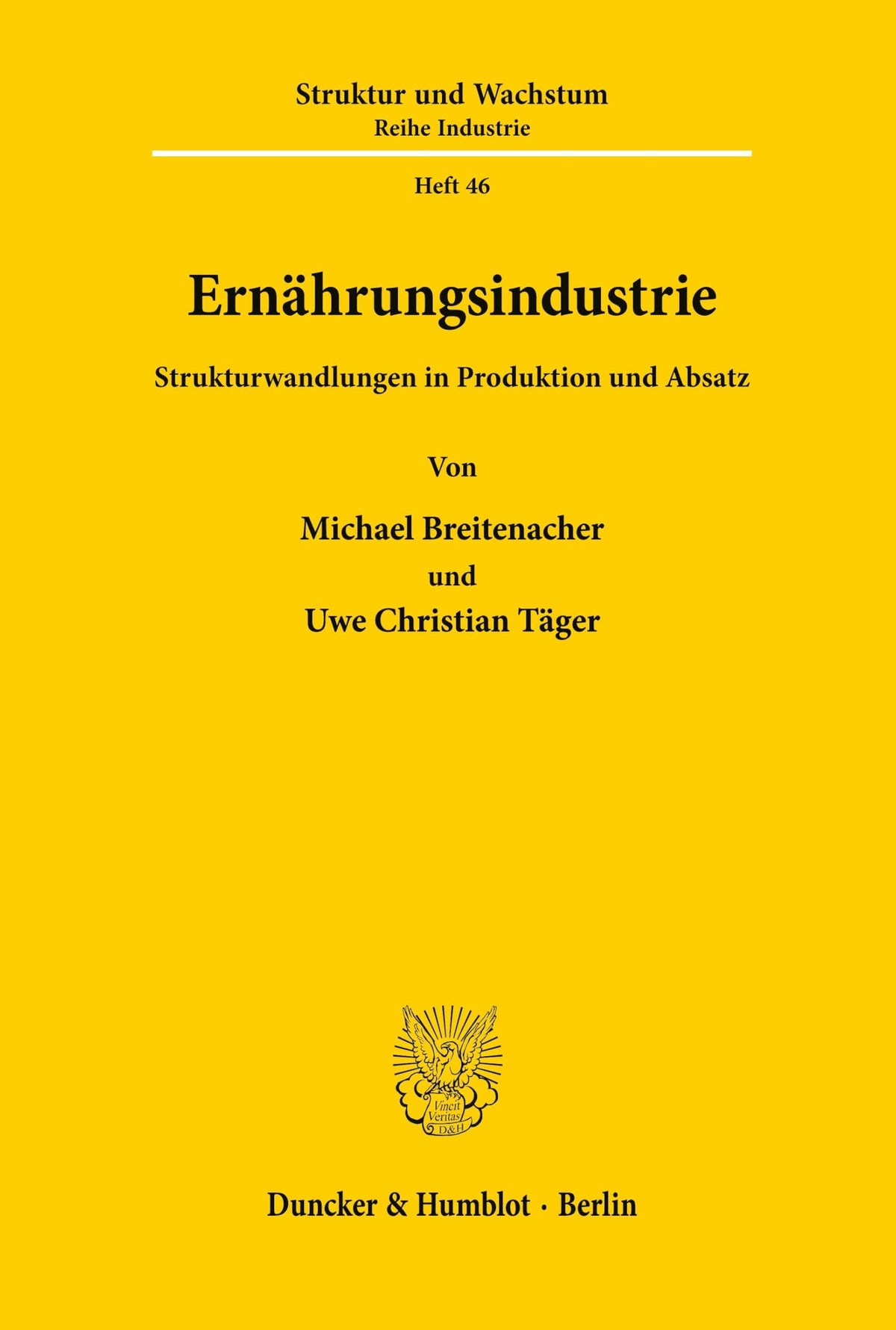 Ernährungsindustrie.: Strukturwandlungen in Produktion Und Absatz. (Ifo Struktur Und Wachstum. Reihe Industrie) (German