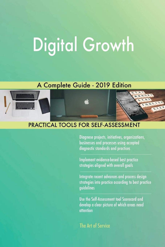 Digital Growth A Complete Guide - 2019 Edition
