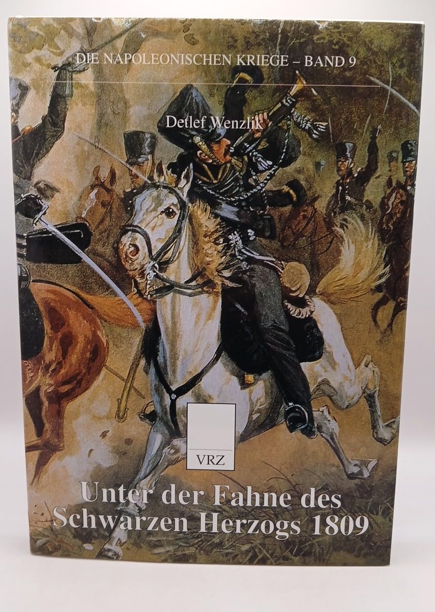 Unter der Fahne des Schwarzen Herzogs 1809
