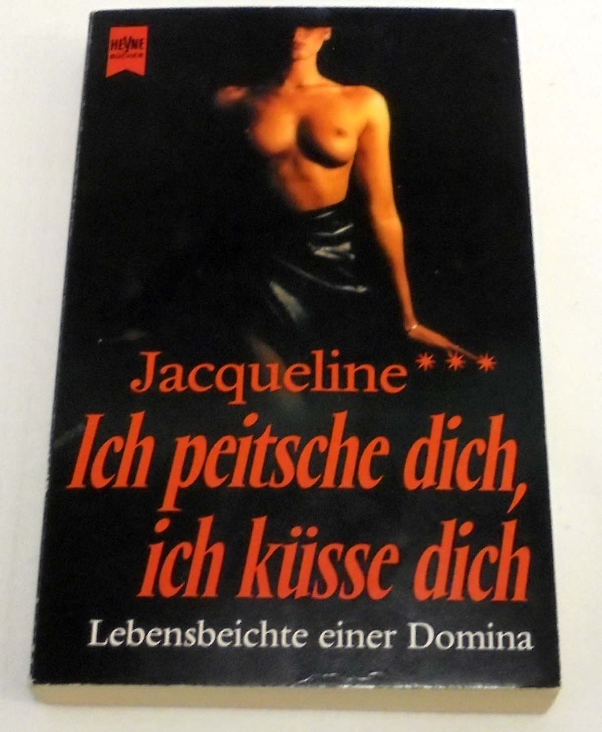 Ich peitsche dich, ich küsse dich