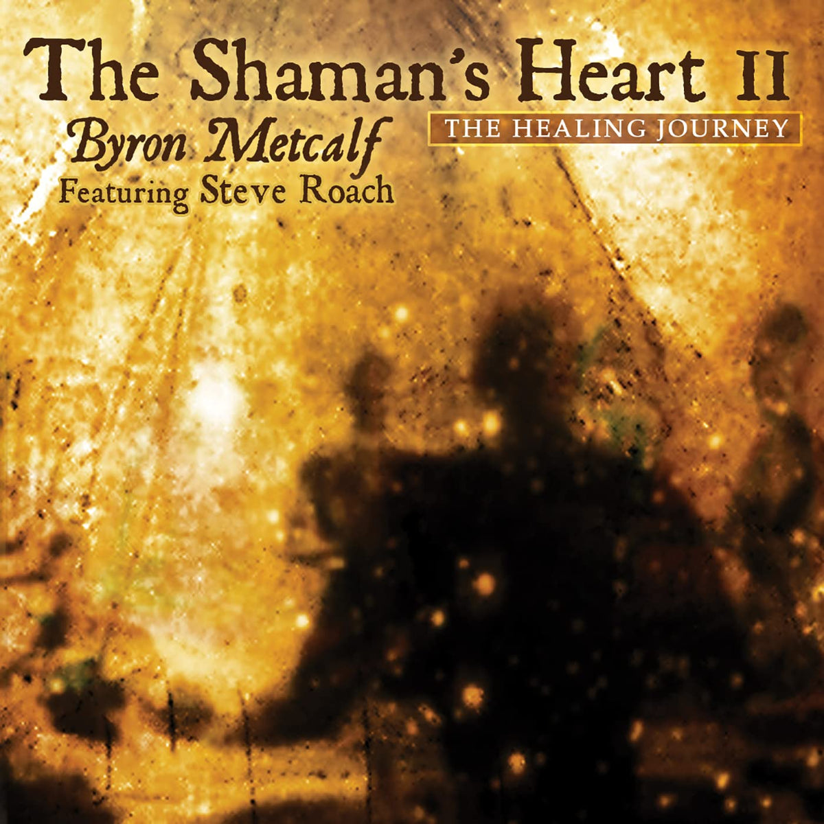 THE SHAMAN'S HEART II