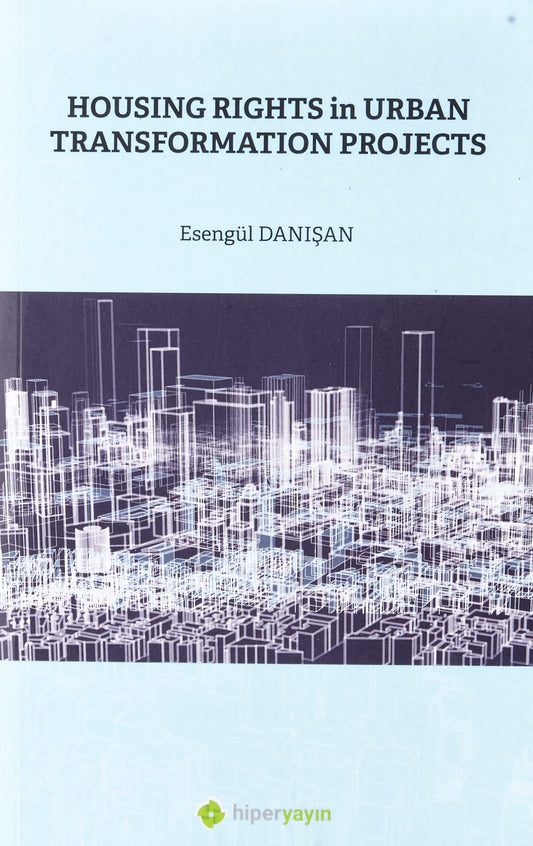 Housing Rights in Urban Transformation Projetcs