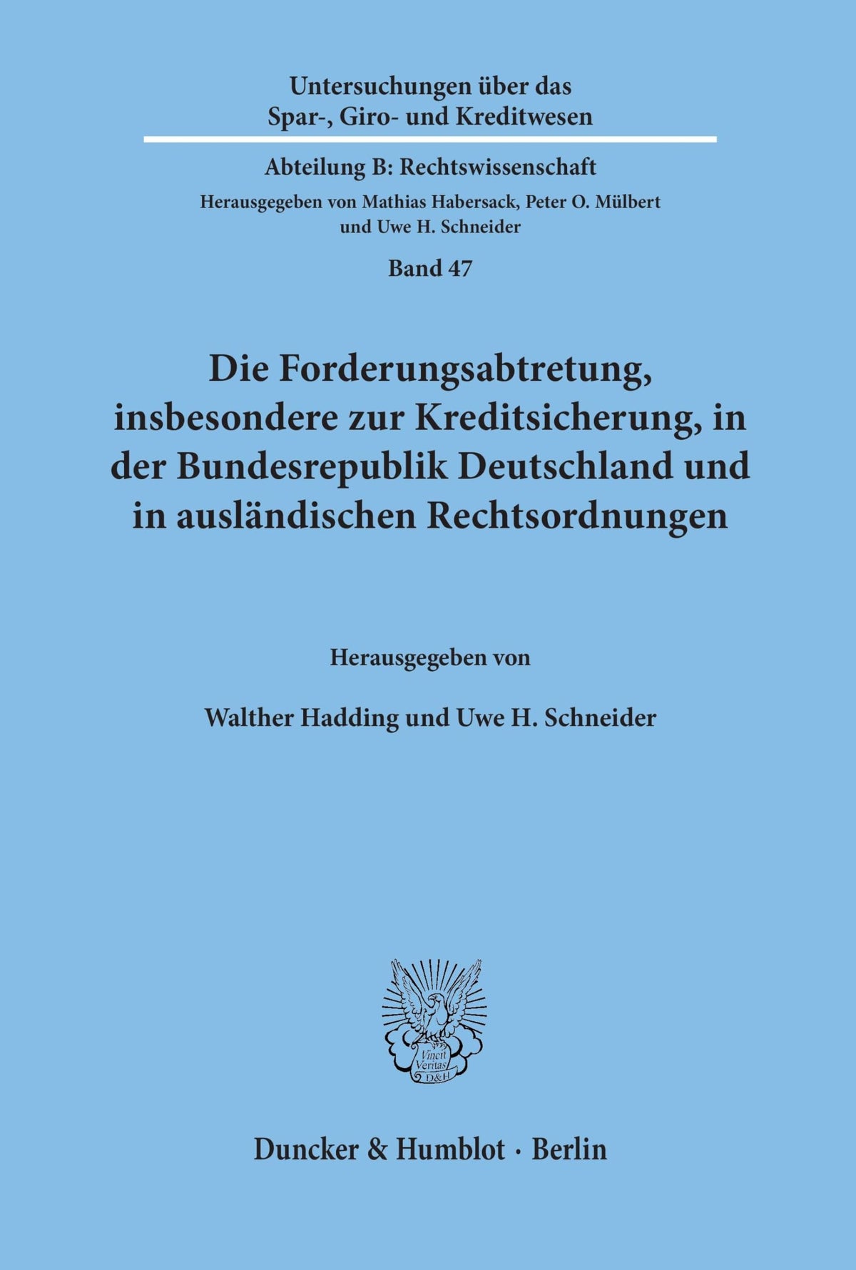 Die Forderungsabtretung, Insbesondere Zur Kreditsicherung, in Der Bundesrepublik Deutschland Und in Auslandischen Rechts