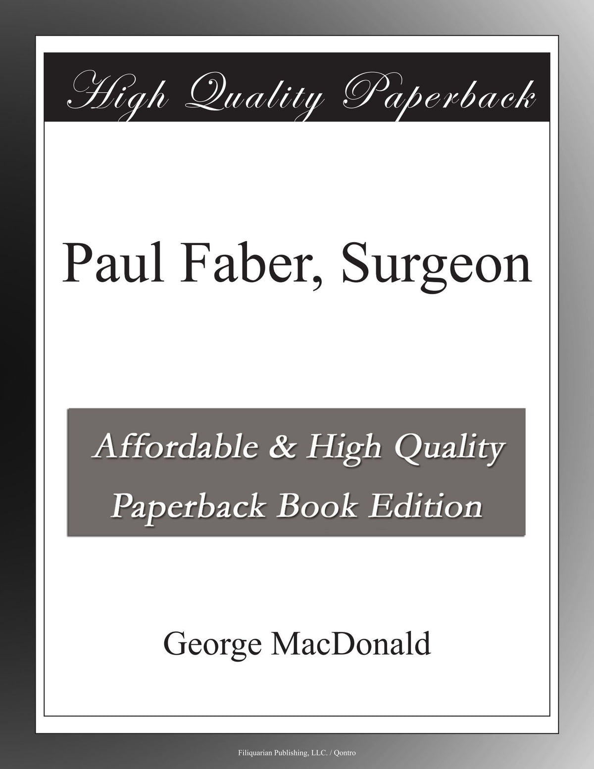 Paul Faber, Surgeon