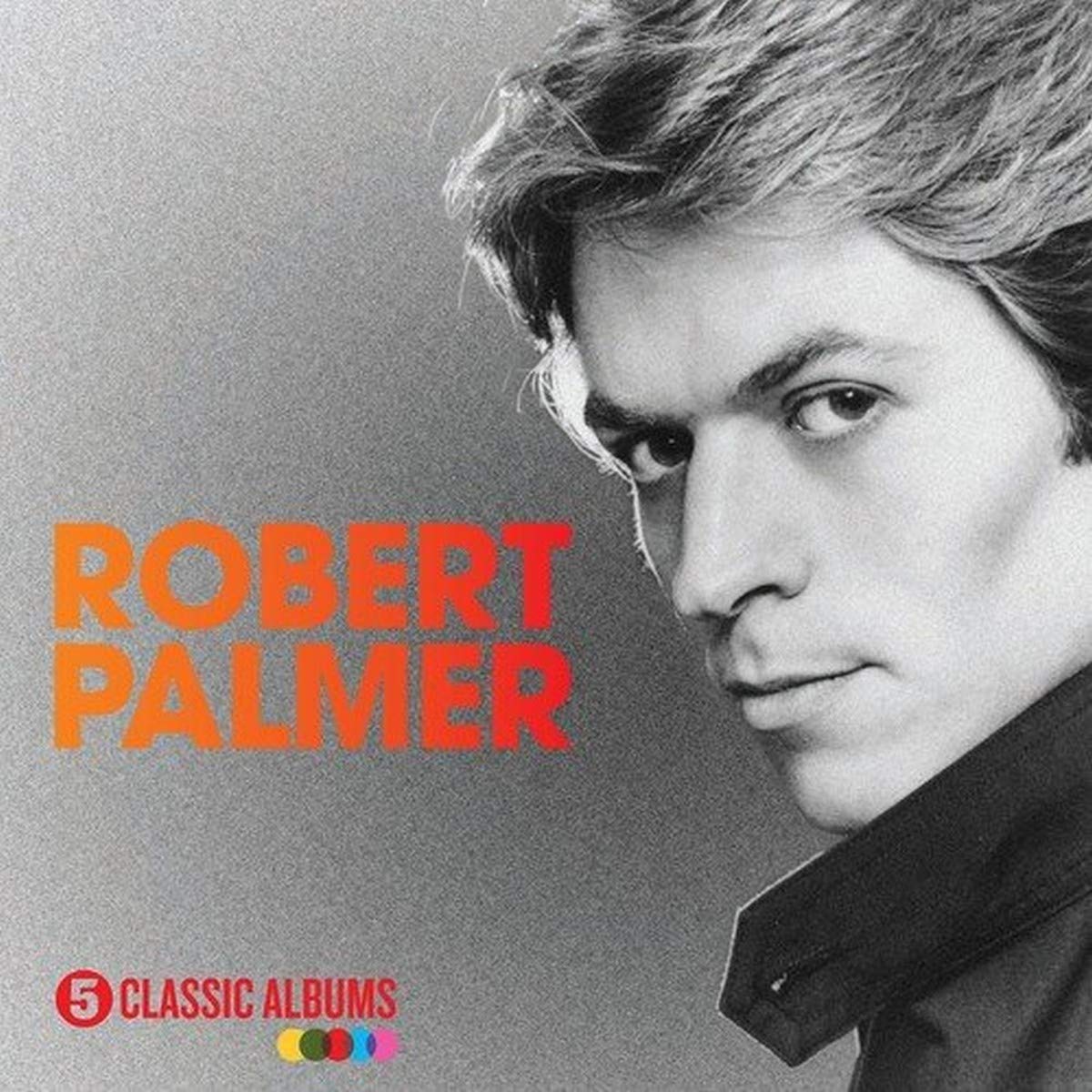 5 Classic Albums/Robert Palmer