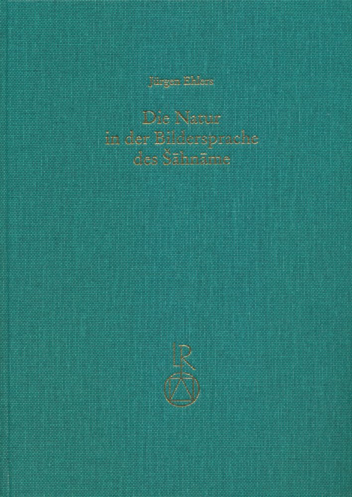 Die Natur in der Bildersprache des Sahname (Beitrage zur Iranistik) (German Edition)