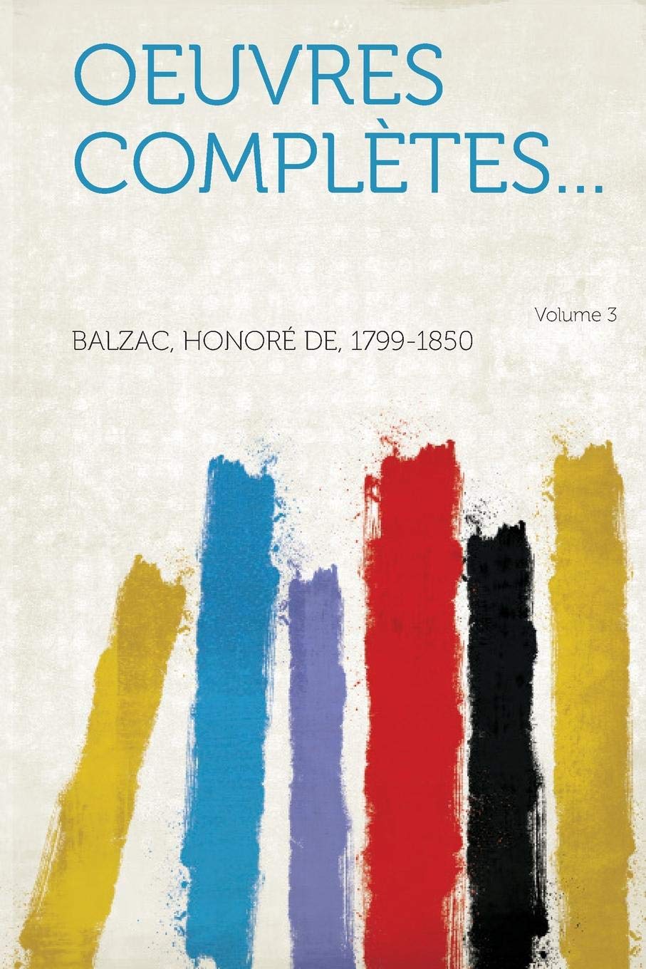 Oeuvres Completes... Volume 3 (French Edition)