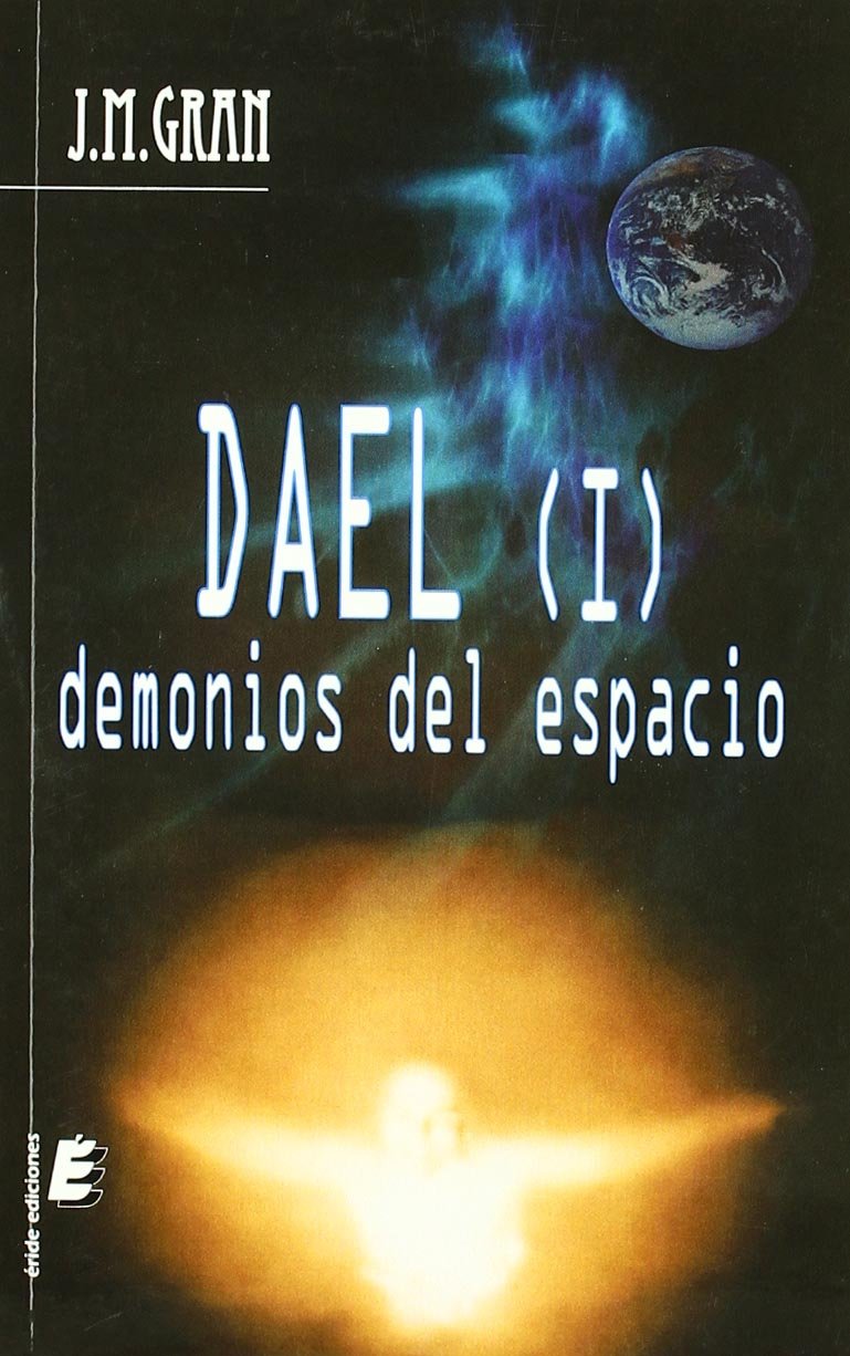 Dael I. Demonios del espacio