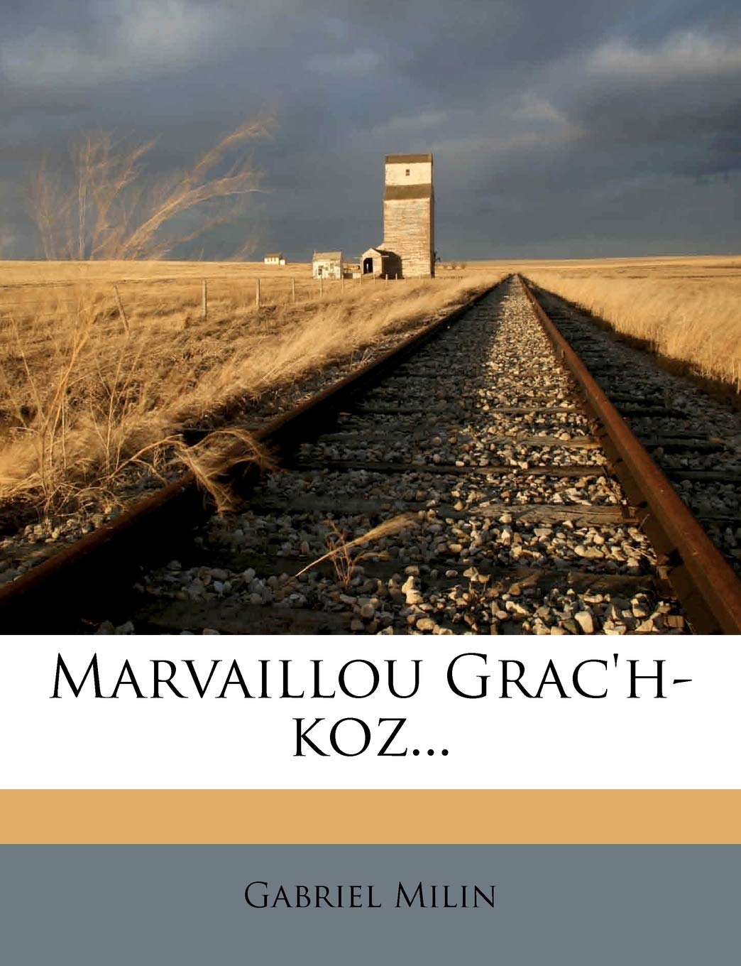 Marvaillou Grac'h-Koz... (Breton and English Edition)