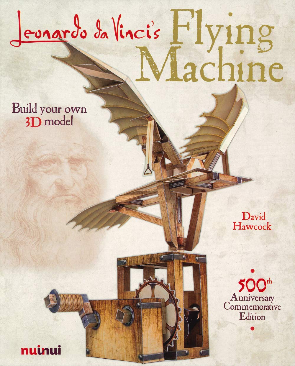 Leonardo Da Vinci Flying Machine: Build Your Own 3D Model