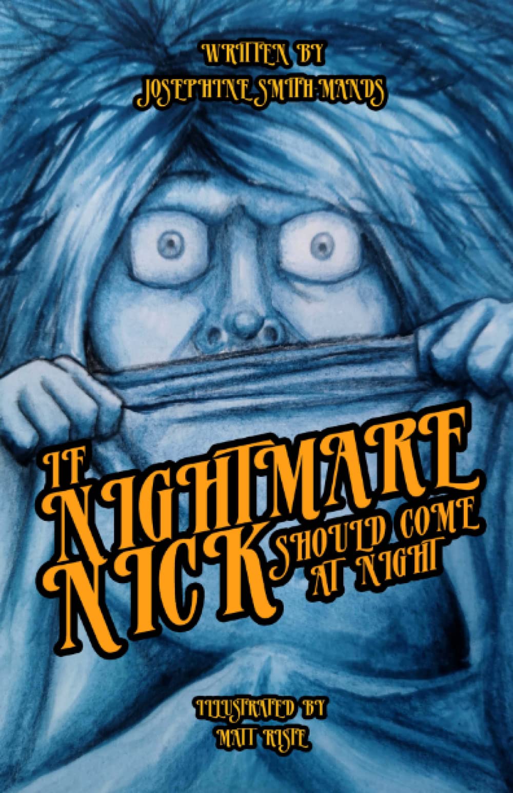 If Nightmare Nick Should Come At Night