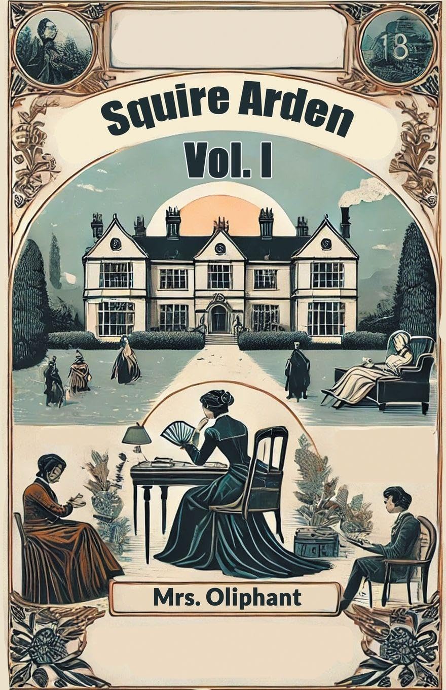 Squire Arden Vol. I