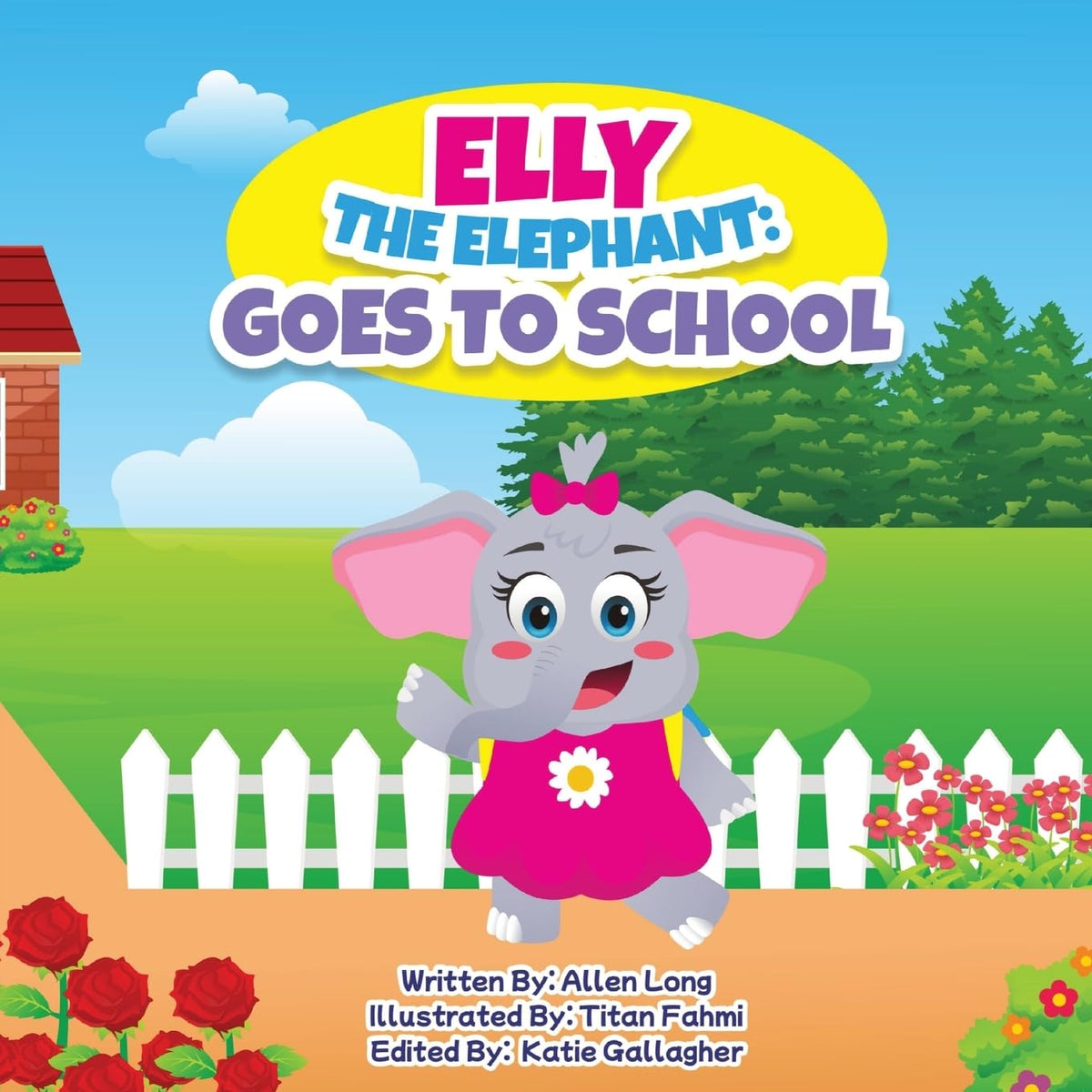 Elly The Elephant: Goes to School