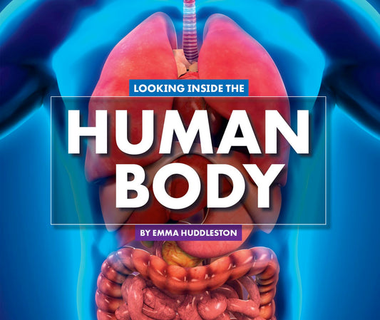 Looking Inside the Human Body (Looking at Layers)