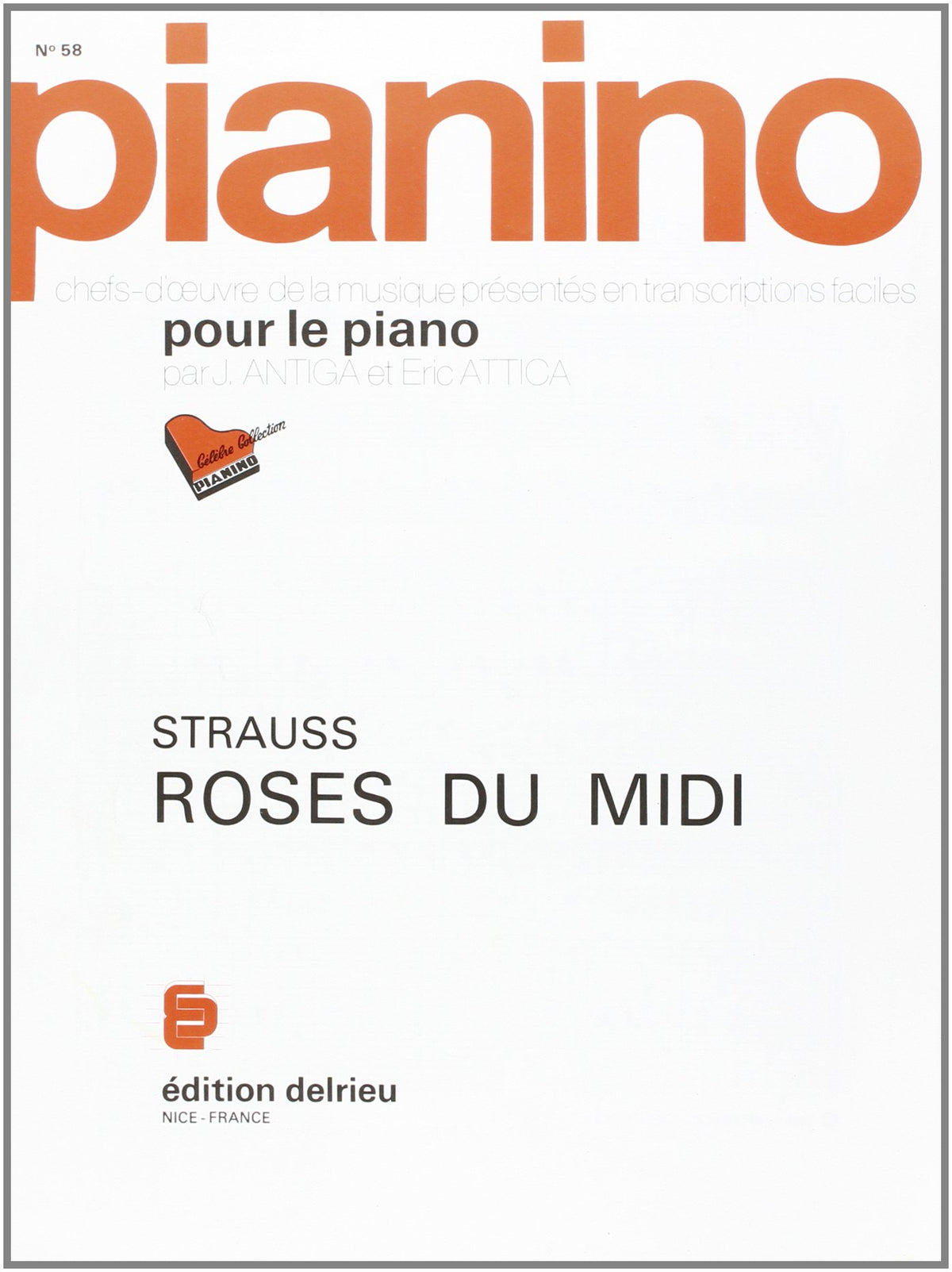 Roses du midi - Pianino 58