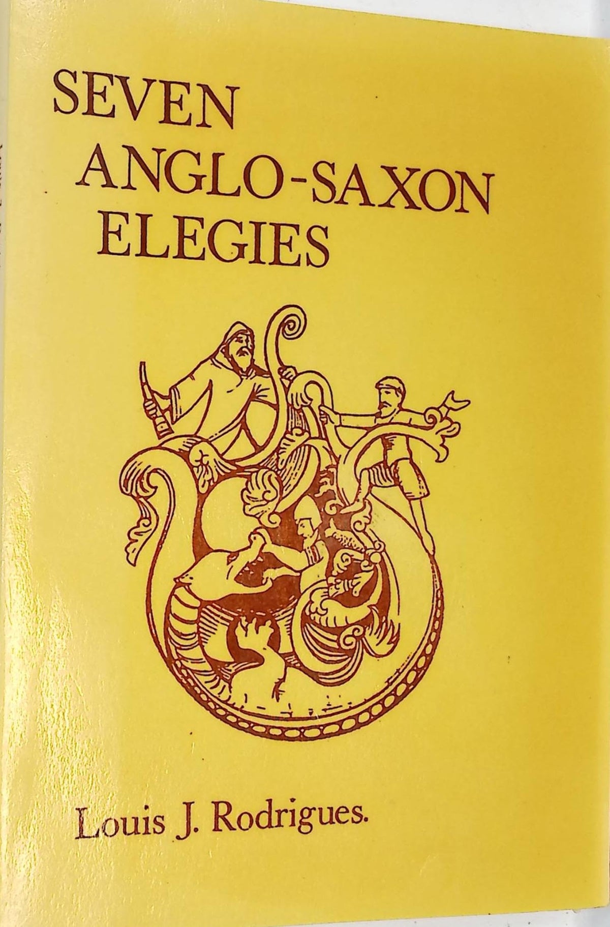 Seven Anglo-Saxon elegies: From the Exeter book