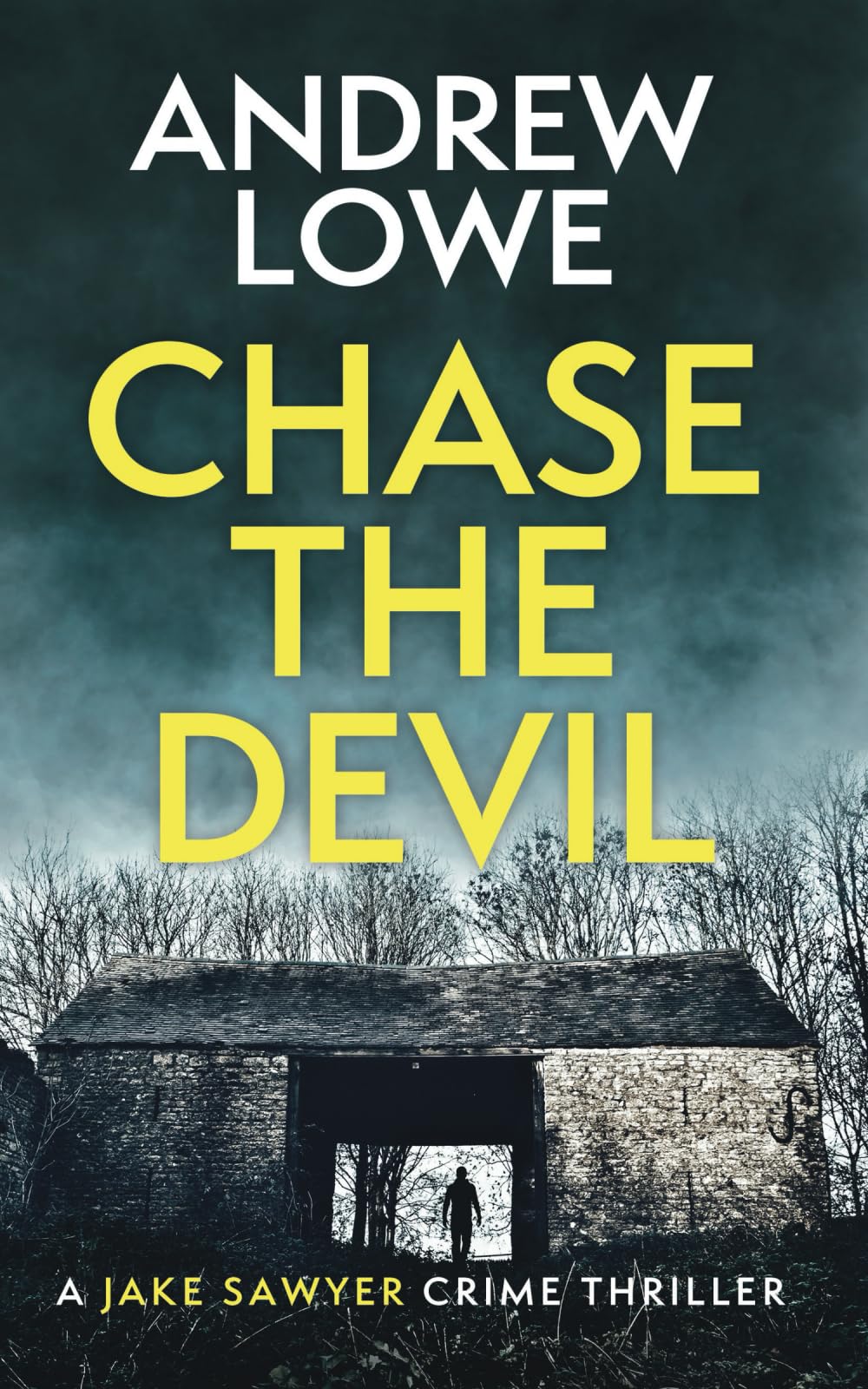 Chase The Devil (Jake Sawyer Crime Thrillers)