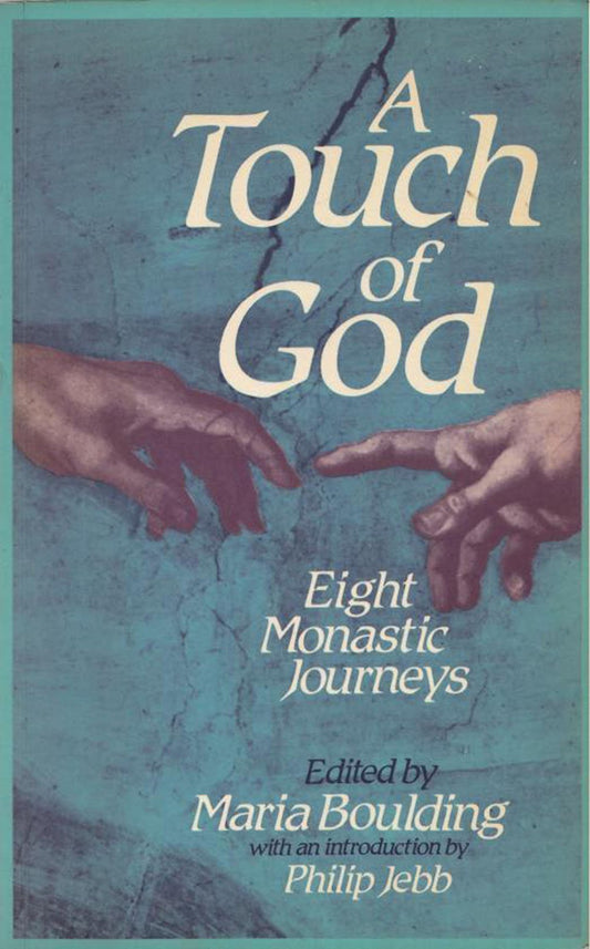 Touch of God: Eight Monastic Journeys