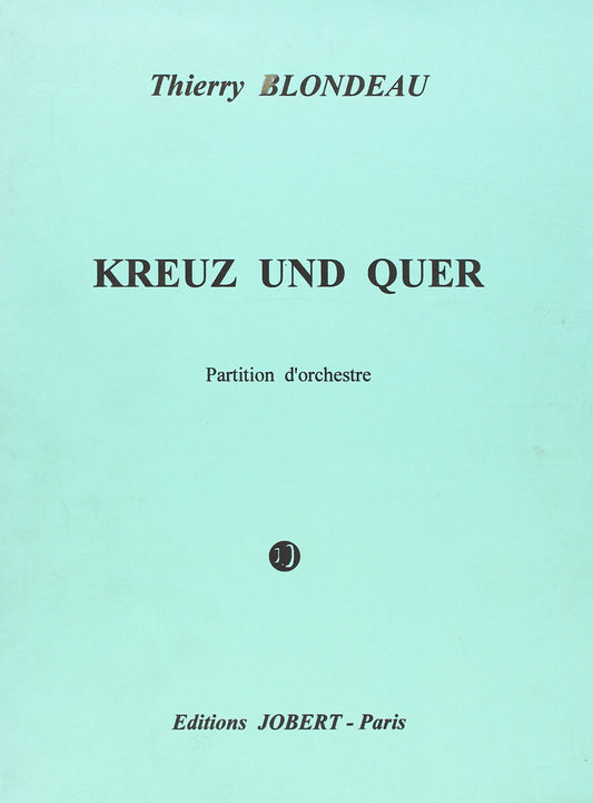Blondeau: Kreuz and Quer