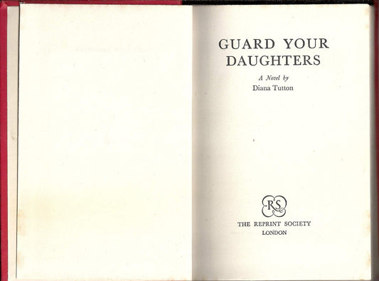 Guard your daughters,: A novel