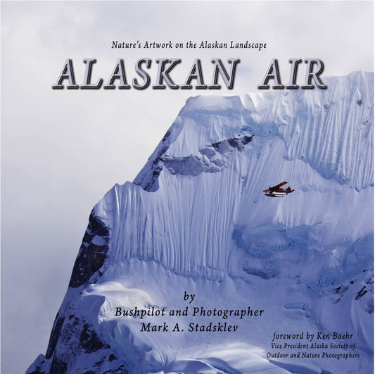 Alaskan Air: Nature's Artwork on the Alaskan Landscape