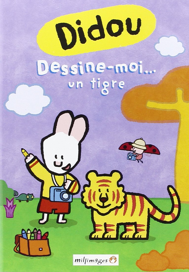 Didou - Vol. 10 : Dessine-moi... un tigre