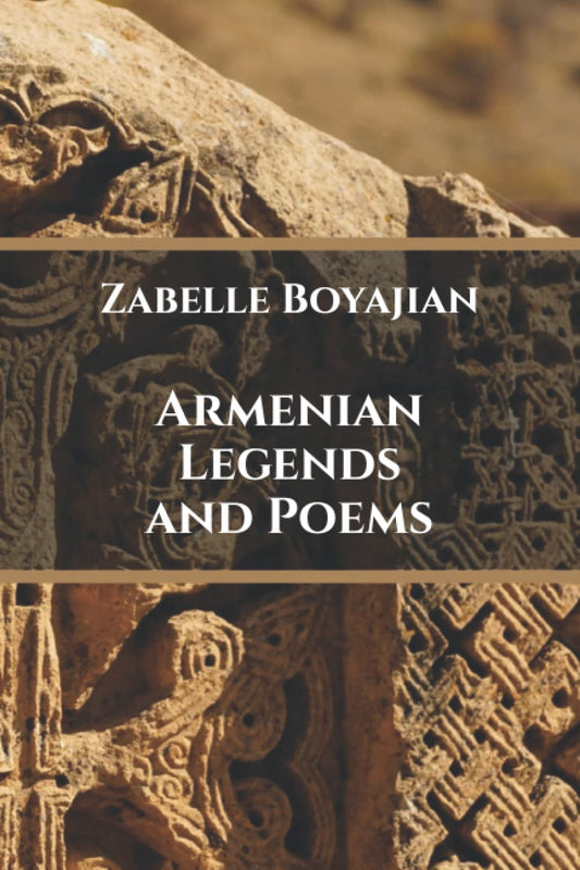 Armenian Legends and Poems