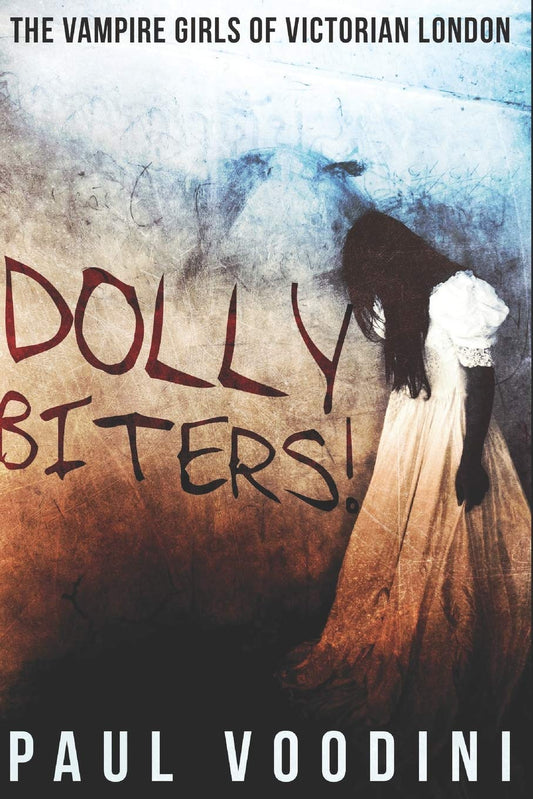 Dolly Biters!: Large Print Edition
