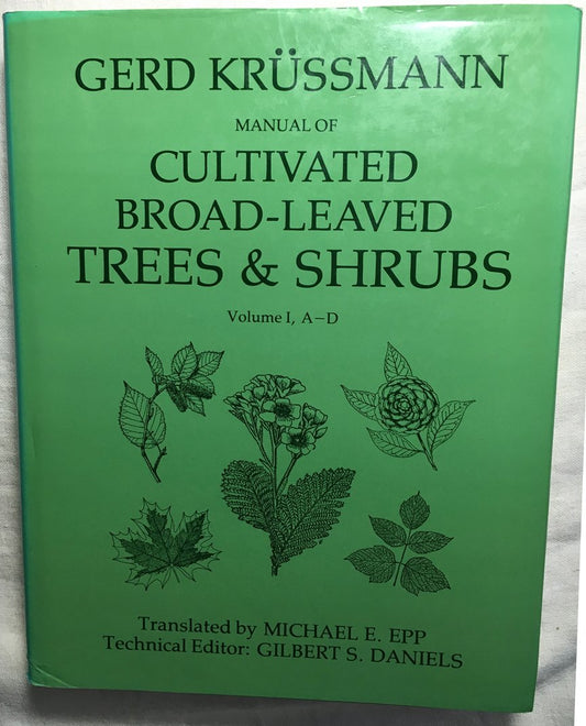 Manual of Cultivated Broad-Leaved Trees and Shrubs: 1