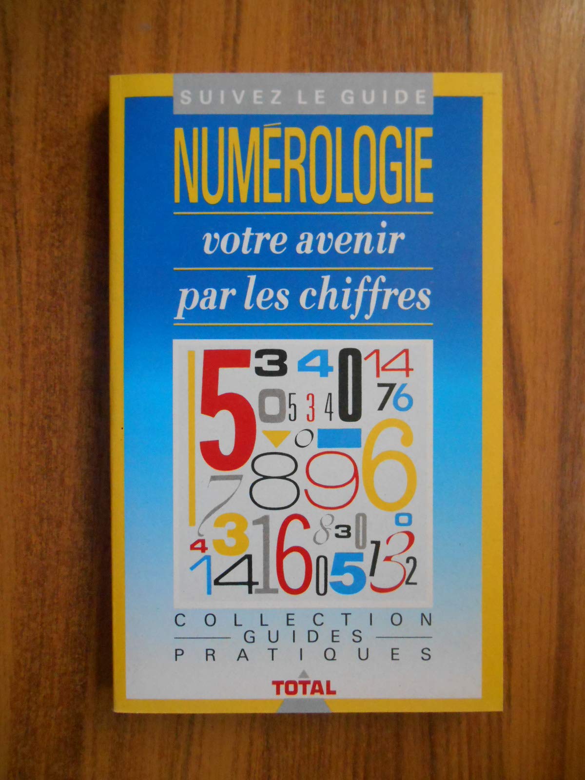 Numérologie votre avenir par les chiffres