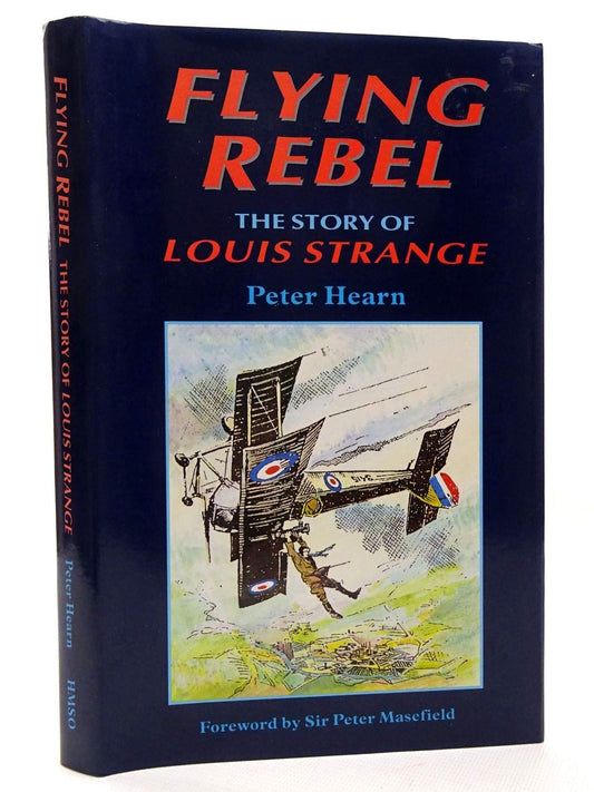 Flying Rebel: A Biography of Louis Strange