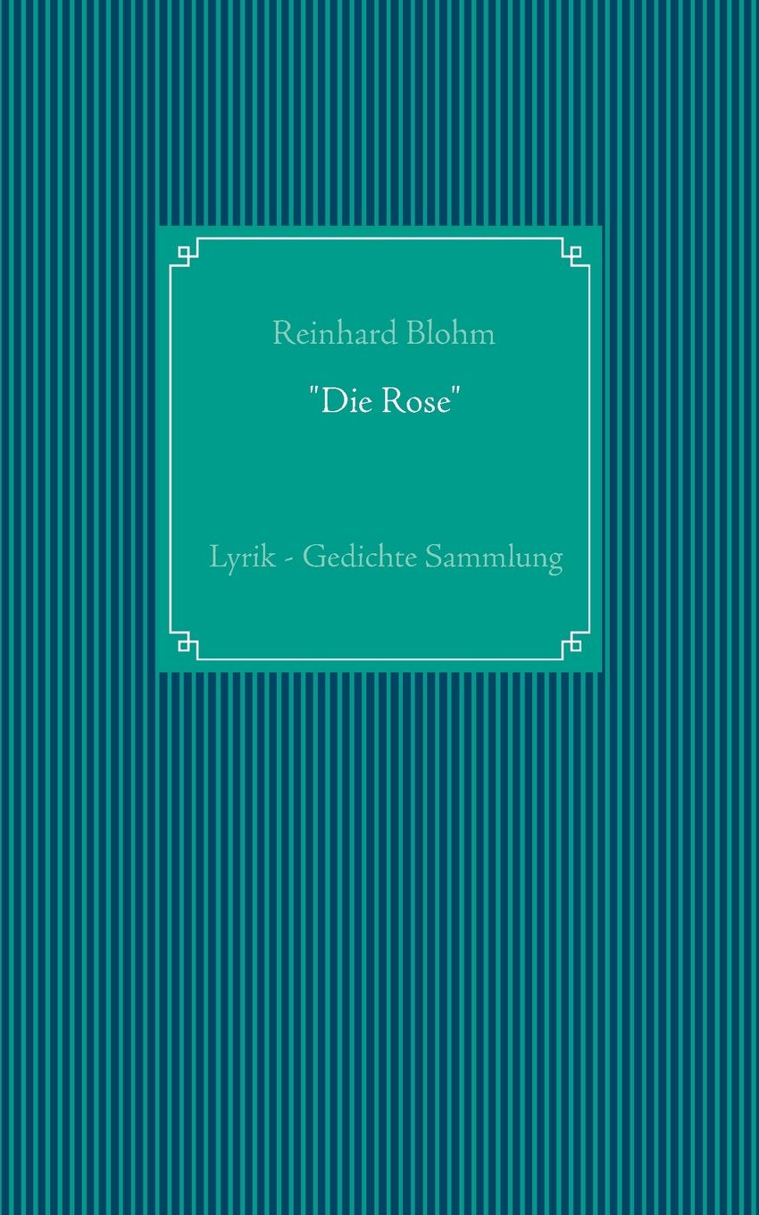 Die Rose" (German Edition)