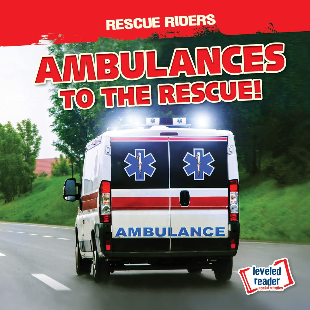 Ambulances to the Rescue! (Rescue Riders)