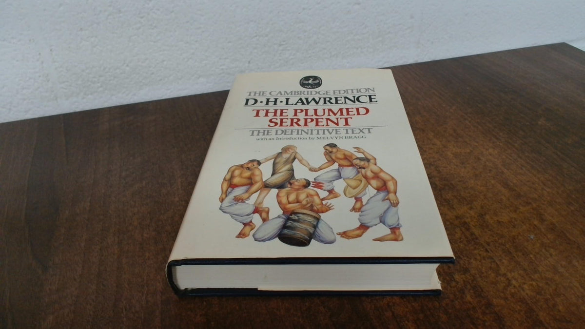 THE PLUMED SERPENT (THE CAMBRIDGE EDITION, THE DEFINITVE TEXT)