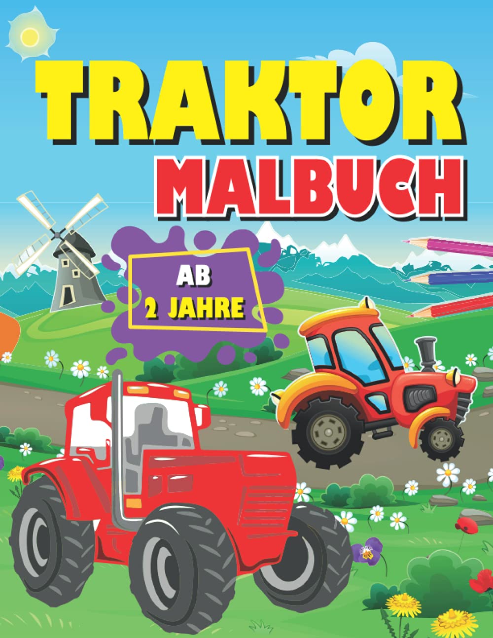 Traktor Malbuch ab 2 Jahre: Das große Traktor Ausmalbuch für Kinder (German Edition)
